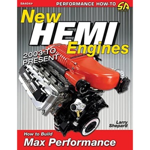 New Hemi Engines 2003 to Present: How to Build Max Performance