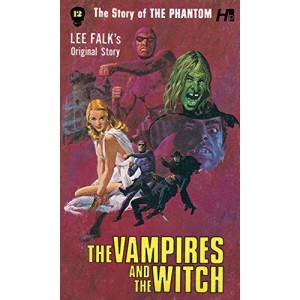 The Phantom: The Complete Avon Novels: Volume 12: The Vampires and the Witch