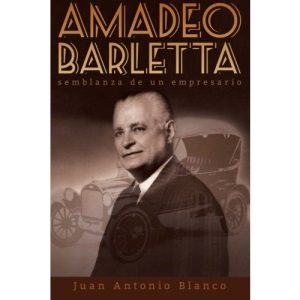 Amadeo Barletta, semblanza de un empresario