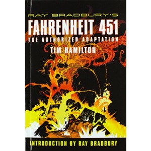 Ray Bradbury's Fahrenheit 451: The Authorized Adaptation