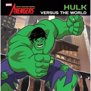 Hulk Versus the World (Avengers: Earth's Mightiest Heroes!)