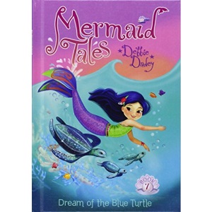 Dream of the Blue Turtle:: Book 7 (Mermaid Tales)