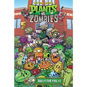 Bully for You #1 (Plants vs. Zombies)