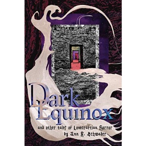 Dark Equinox and Other Tales of Lovecraftian Horror