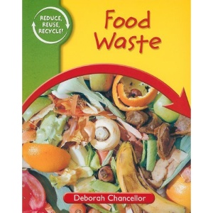 Food Waste (Reduce, Reuse, Recycle!)