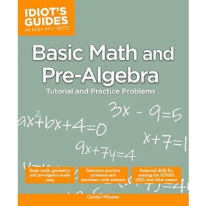 Idiot's Guides: Basic Math and Pre-Algebra