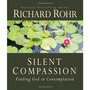 Silent Compassion: Finding God in Contemplation