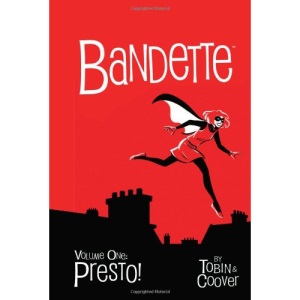 Bandette Volume 1: Presto!
