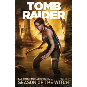 Tomb Raider Volume 1: Season of the Witch (Tomb Raider: Season of the Witch)