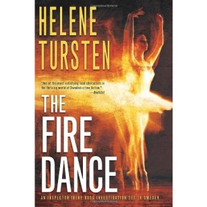 Fire Dance, The (Inspector Irene Huss Investigation)