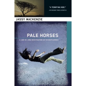 Pale Horses: (Jade De Jong Investigation)