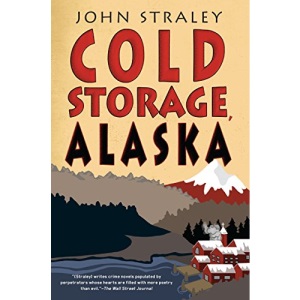 Cold Storage, Alaska (Cold Storage Novel)
