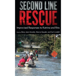Second Line Rescue: Improvised Responses to Katrina and Rita