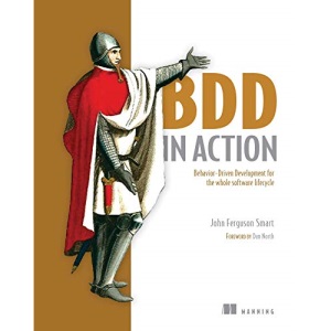 BDD in Action: Behavior-driven development for the whole software lifecycle