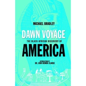 Dawn Voyage: The Black African Discovery of America