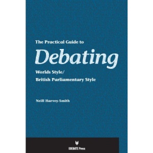 The Practical Guide to Debating - World Styles