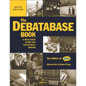The Debatabase Book, 6th Edition: A Must Have Guide for Successful Debate