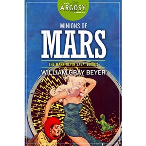 Minions of Mars: 65 (The Argosy Library)