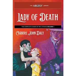 Lady of Death: The Complete Cases of Mr. Strang, Volume 1: 122 (Argosy Library)