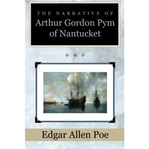 The Narrative of Arthur Gordon Pym of Nantucket