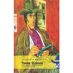 La ayuda de un Federal (Colección Oeste)
