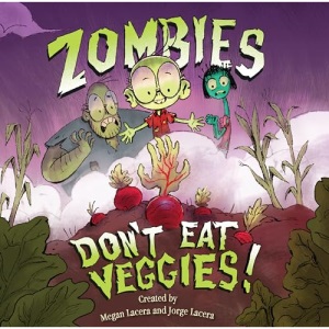 Zombies Don't Eat Veggies