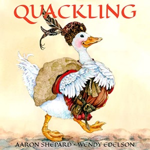 Quackling: A Not-Too-Grimm Fairy Tale