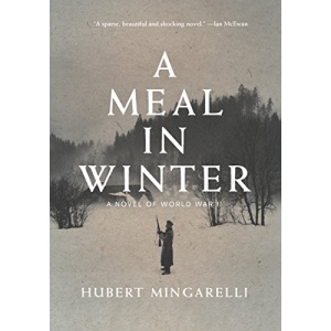 A Meal in Winter: A Novel of World War II