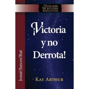 Victoria y No Derrota / Choosing Victory, Overcoming Defeat (New Inductive Studies Series)