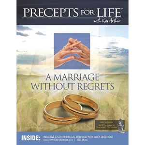 Marriage Without Regrets Study Companion (Precepts for Life)