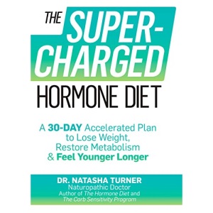 The Supercharged Hormone Diet: A 30-Day Accelerated Plan to Lose Weight, Restore Metabolism, and Feel Younger Longer
