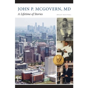 John P. McGovern, MD: A Lifetime of Stories
