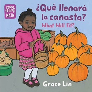 Que Llenara Canasta? / What Will Fit?, What Will Fit? ? (Storytelling Math)