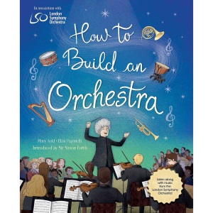 How to Build an Orchestra (London Symphony Orchestra)