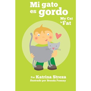 Mi gato es gordo: My Cat is Fat (Xist Bilingual Spanish English)