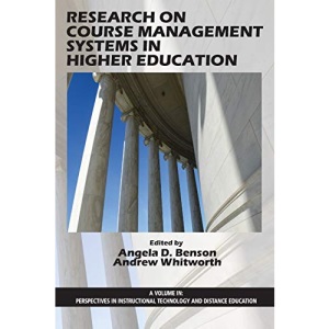 Research on Course Management Systems in Higher Education (Perspectives in Instructional Technology and Distance Education)