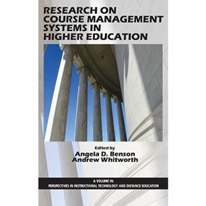 Research on Course Management Systems in Higher Education (Perspectives in Instructional Technology and Distance Education)