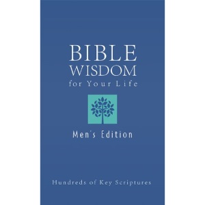 Bible Wisdom For Your Life Men's Edition Paperback (Inspirational Book Bargains)