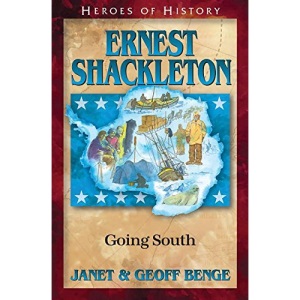 Ernest Shackleton (Heroes of History)