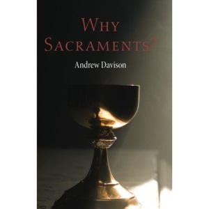 Why Sacraments?