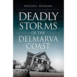 Deadly Storms of the Delmarva Coast