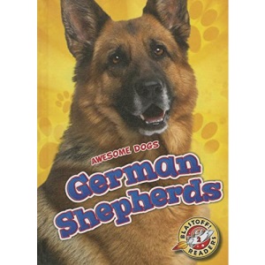 German Shepherds (Awesome Dogs)