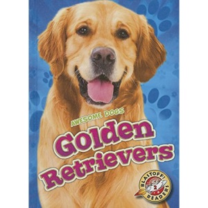 Golden Retrievers Golden Retrievers (Awesome Dogs)