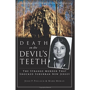 Death on the Devil's Teeth: The Strange Murder That Shocked Suburban New Jersey (True Crime)