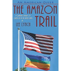 An American Queer: The Amazon Trail