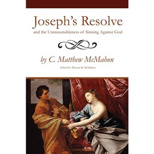 Joseph's Resolve and the Unreasonableness of Sinning Against God