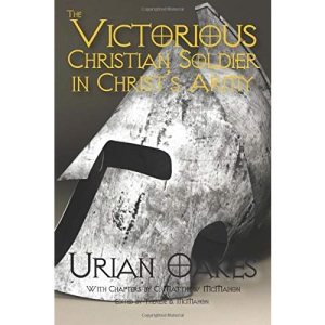 The Victorious Christian Soldier in Christ's Army