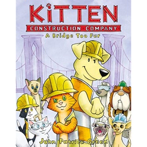Kitten Construction Company: A Bridge Too Fur: 2