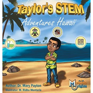 Taylor's Stem Adventures: Hawaii
