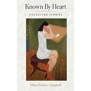 Known By Heart: Collected Stories